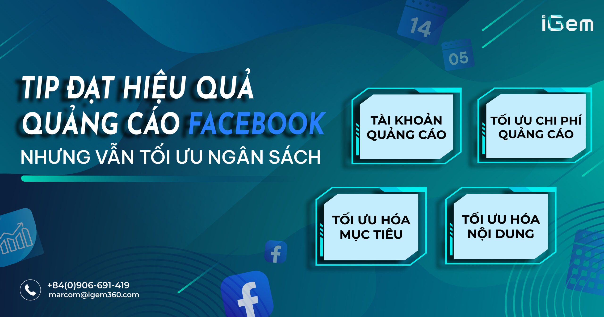 TIP ĐẠT HIỆU QUẢ QUẢNG CÁO FACEBOOK NHƯNG VẪN TỐI ƯU NGÂN SÁCH