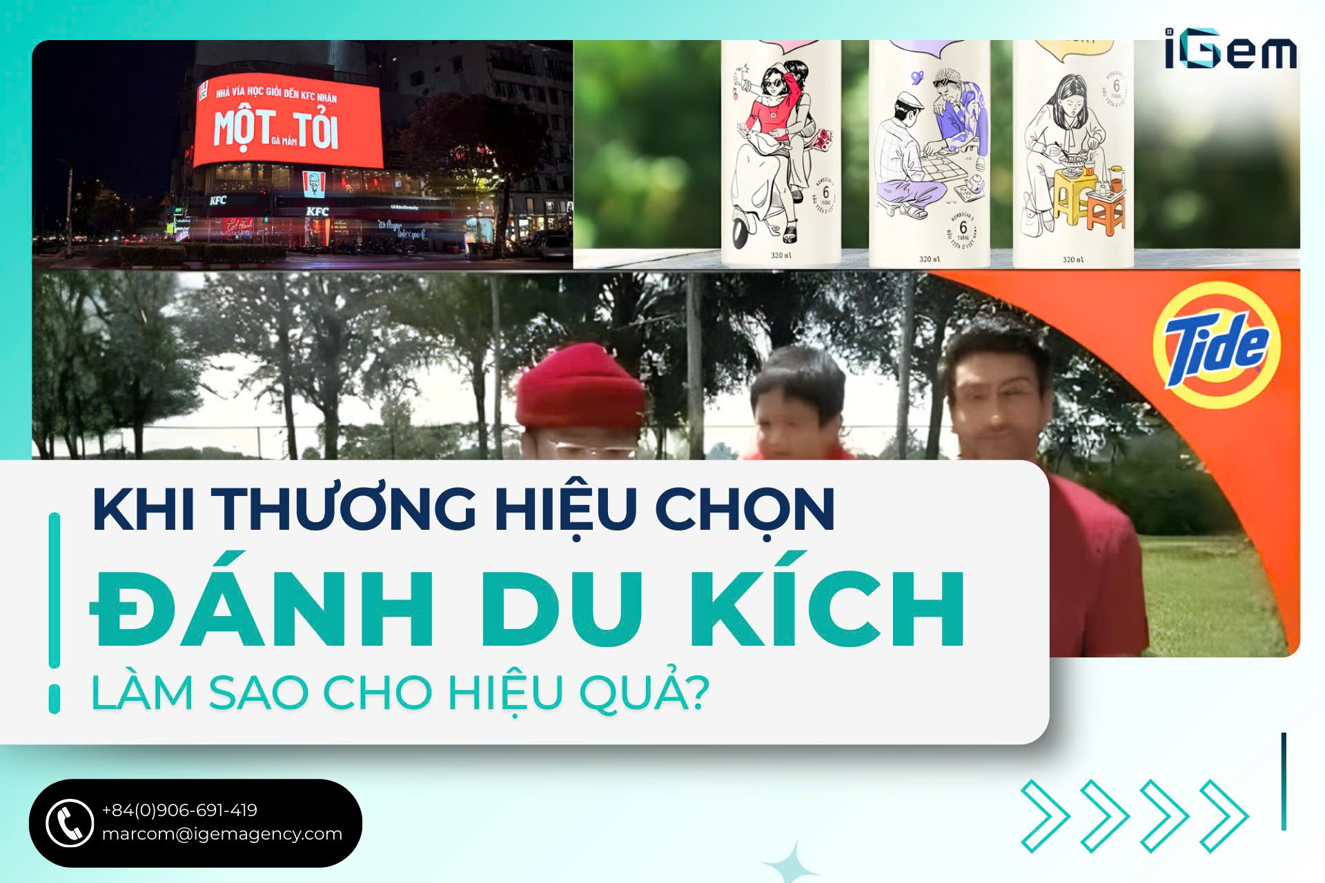 KHI THƯƠNG HIỆU CHỌN “ĐÁNH DU KÍCH”: LÀM SAO CHO ĐÚNG?